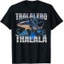 T-SHIRT TRALALERO TRALALA